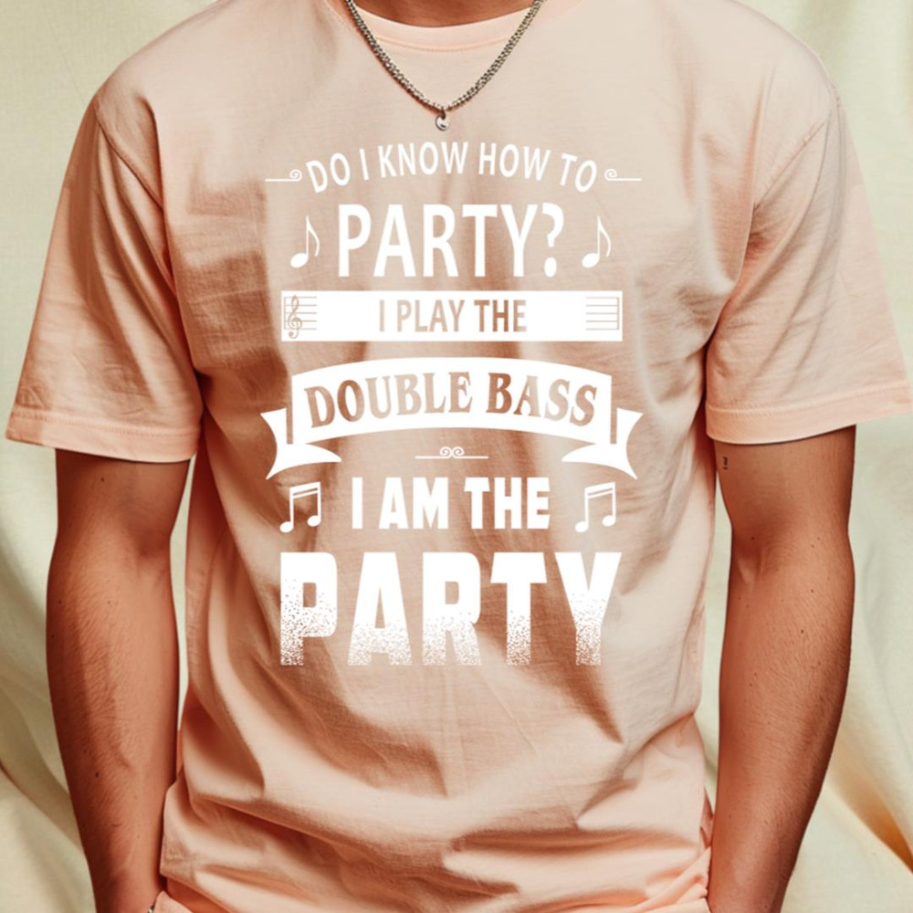 Double Bass player party T-Shirt_T-Shirt_File PNG.jpg