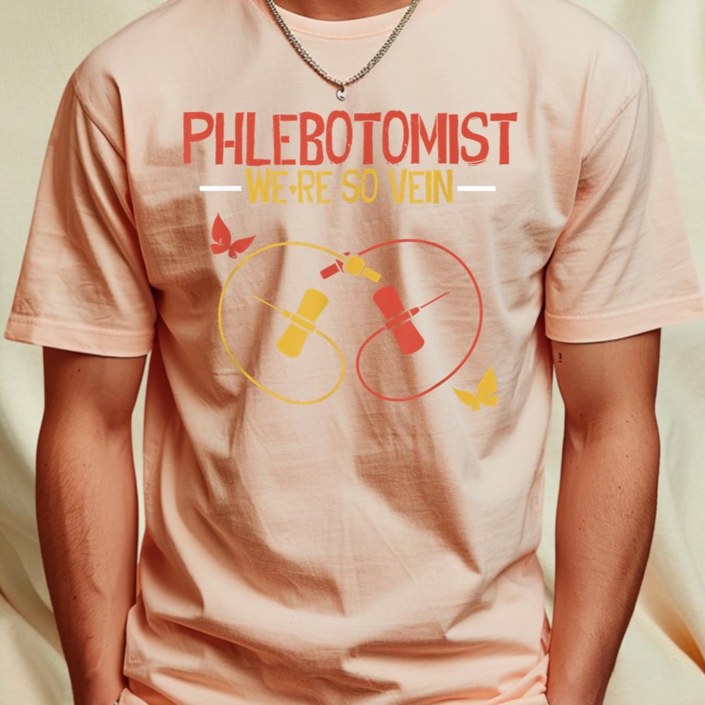Phlebotomist We Are So Vein Phlebotomy Technician T-Shirt 146_T-Shirt_File PNG.jpg