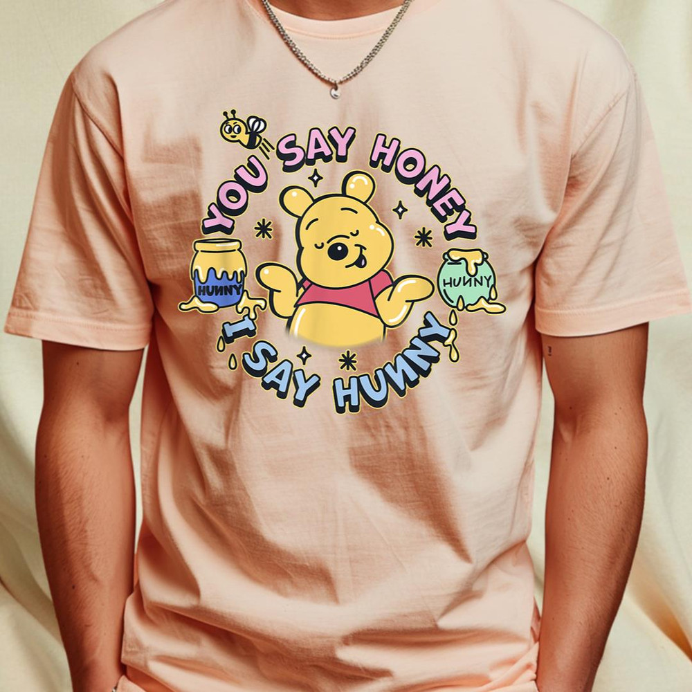 Disney’s Winnie the Pooh You Say Honey, I Say Hunny Funny T-Shirt 445_T-Shirt_File PNG.jpg