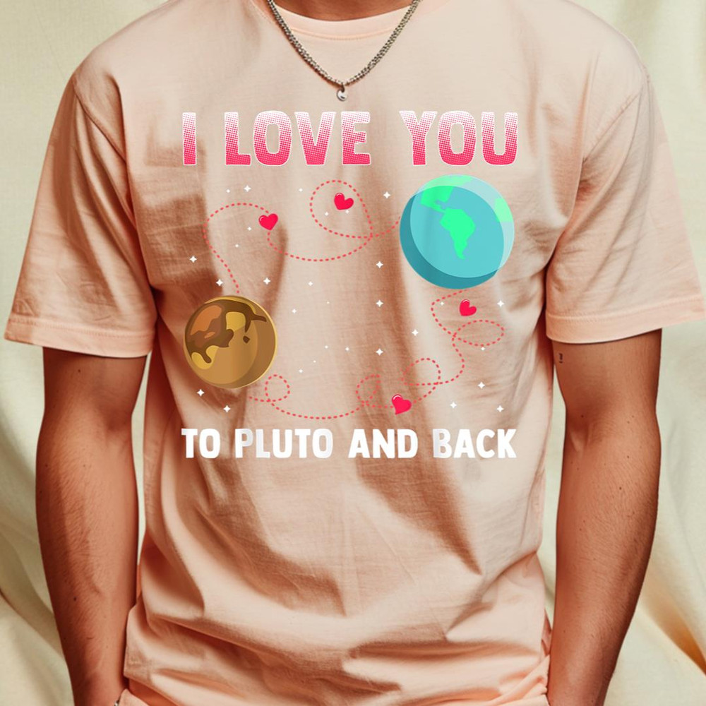 I Love You To Pluto And Back Pluto Never Forget Shirt T-Shirt 425_T-Shirt_File PNG.jpg