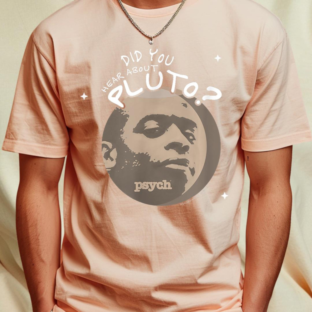 Psych Did You Hear About Pluto Gus T-Shirt 189_T-Shirt_File PNG.jpg