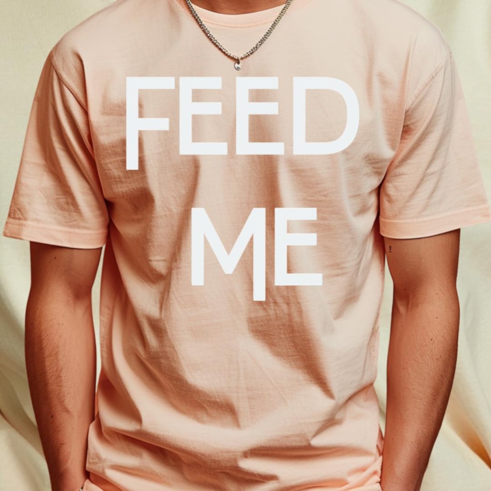 FEED ME T-Shirt_T-Shirt_File PNG.jpg