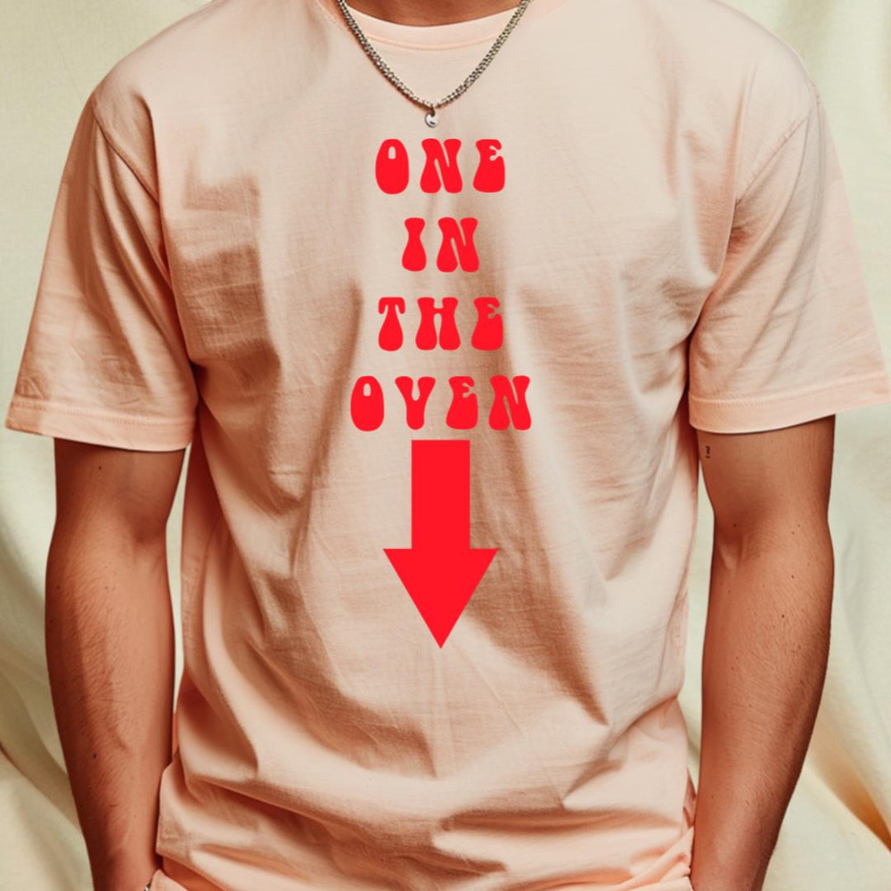 One In The Oven T-Shirt_T-Shirt_File PNG.jpg