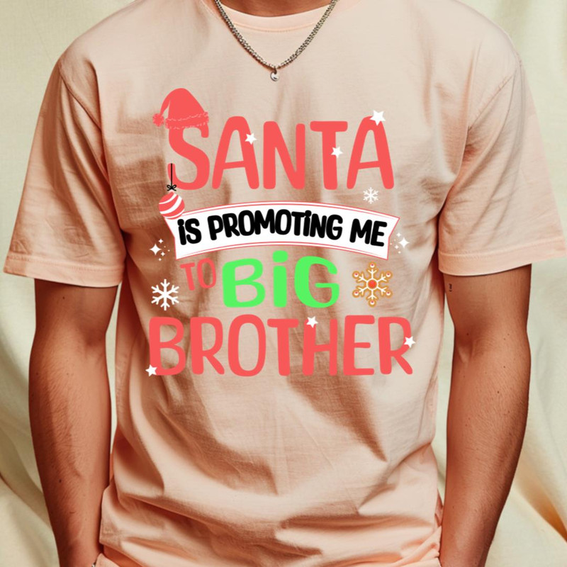 Santa Is Promoting Me To Big Brother T-Shirt_T-Shirt_File PNG.jpg