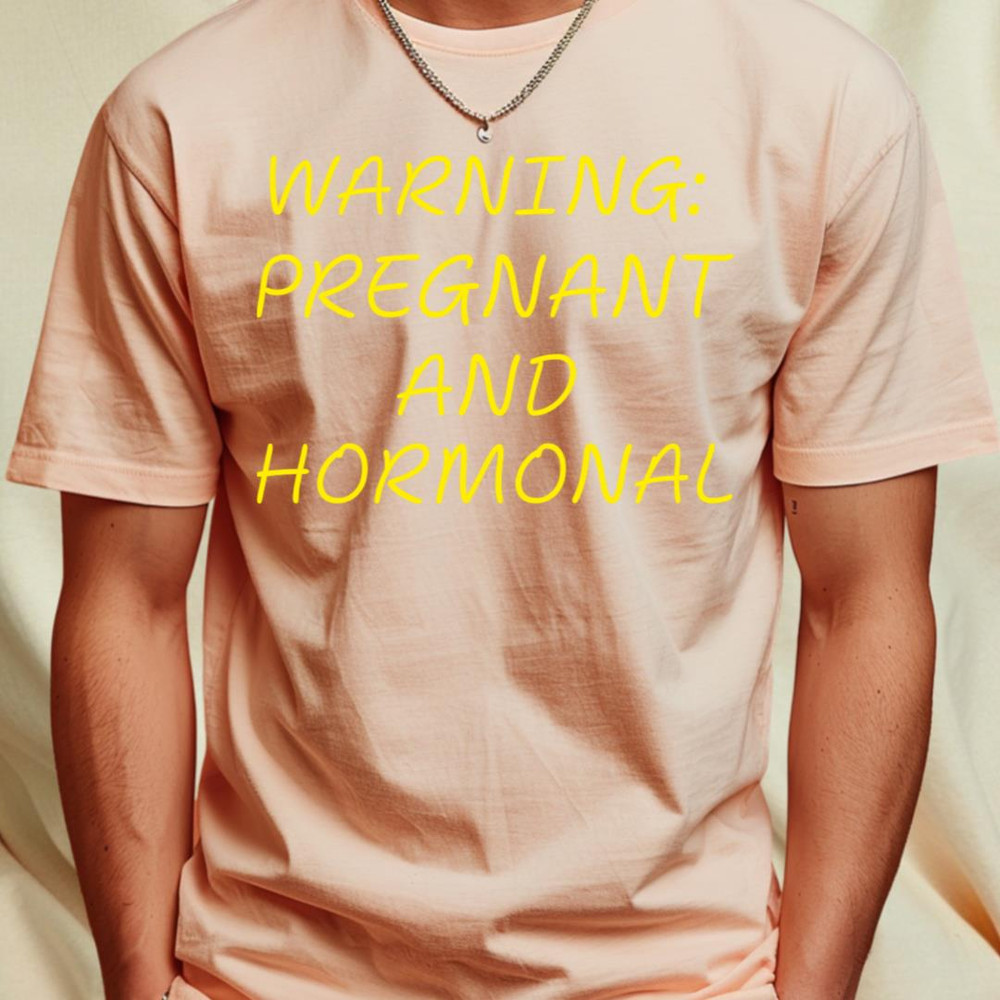 Warning Pregnant and Hormonal Pregnancy Humor Expecting Parents Funny T-Shirt_T-Shirt_File PNG.jpg