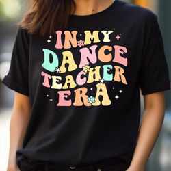 in my dance teacher era - adventures in my kindergarten era png, in my kindergarten era png
