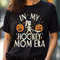 In My Hockey Mom Era - Challenges In My Kindergarten Era PNG, In My Kindergarten Era PNG.jpg