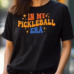 pickleball-women - classroom helpers in my kindergarten era png, in my kindergarten era png