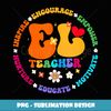 Groovy EL Teacher Appreciation Week back to school - Instant PNG Sublimation Download