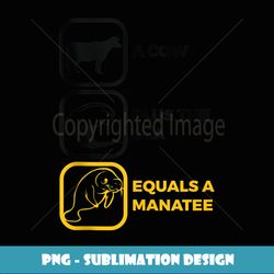 Adorable Funny Manatee For and Men - Instant PNG Sublimation Download