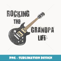 Grandpa Music Lover Rocking Grandpa Life Rock n Roll T - Elegant Sublimation PNG Download
