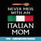 Womens Never Mess With An Italian Mom funny mother proud Italy flag V-Neck - Professional Sublimation Digital Download