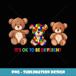 Autism Awareness Cute Teddy Bear It's Ok To Be Different Tank Top - Modern Sublimation PNG File