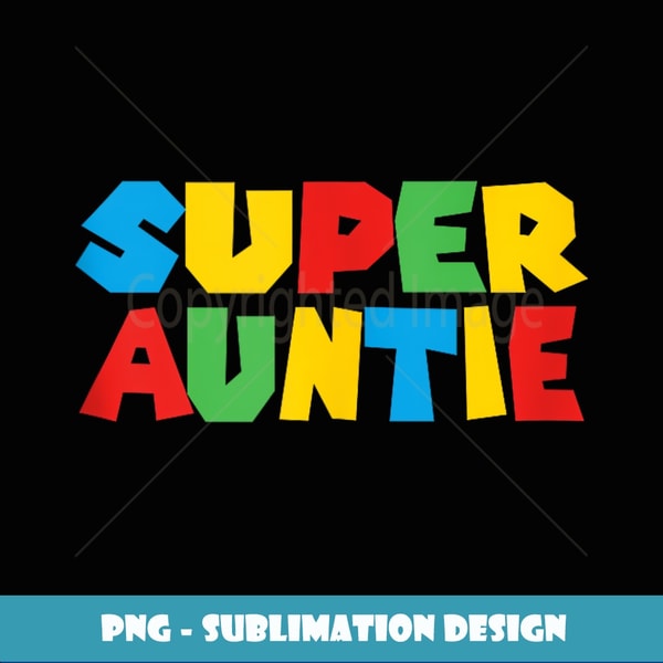 Gamer Aunt Super Auntie Funny Gaming Matching Dad & Mom kids Tank Top - Vintage Sublimation PNG Download