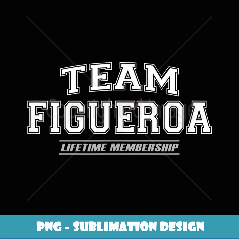 eam Figueroa Proud Family Surname, Last Name Gift - Unique Sublimation PNG Download