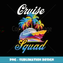 family matching cruise summer vacation cruise squad 2024 - vintage sublimation png download