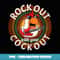 Rock Out With Your Cock Out Funny Rooster Graphic - Decorative Sublimation PNG File