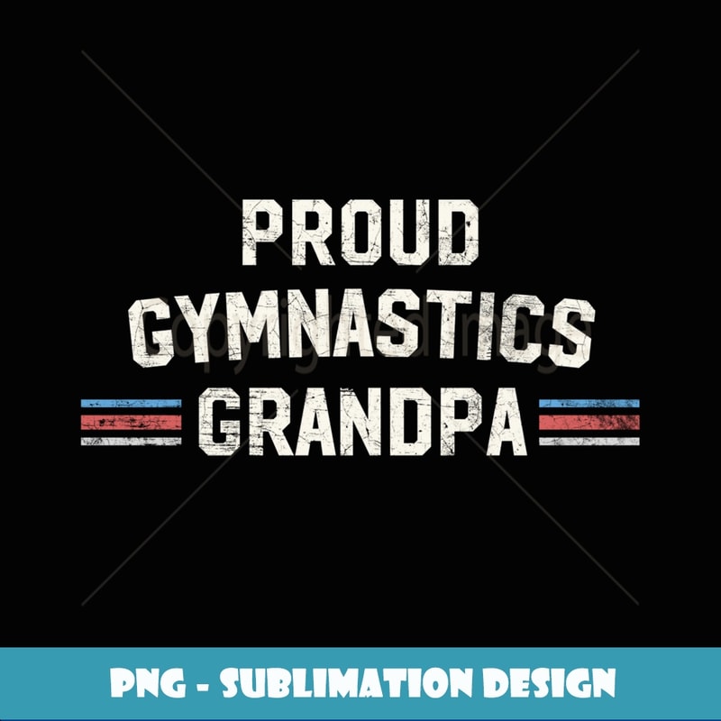 Proud Gymnastics Grandpa Long Sleeve Gymnast Gift - Exclusive PNG Sublimation Download