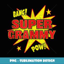 super grammy funny super power grandma grandmother gift - professional sublimation digital download