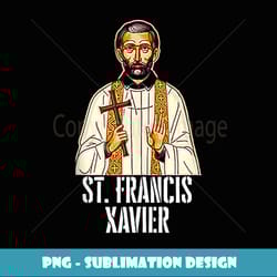 saint francis xavier catholic - png sublimation digital download
