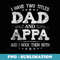I Have Two Titles Dad And Appa Funny Fathers Day - Exclusive Sublimation Digital File