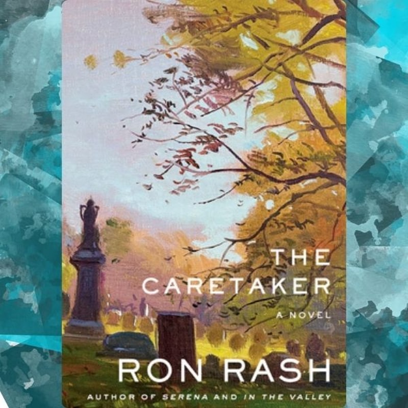 The Caretaker by Ron Rash | Inspire Uplift