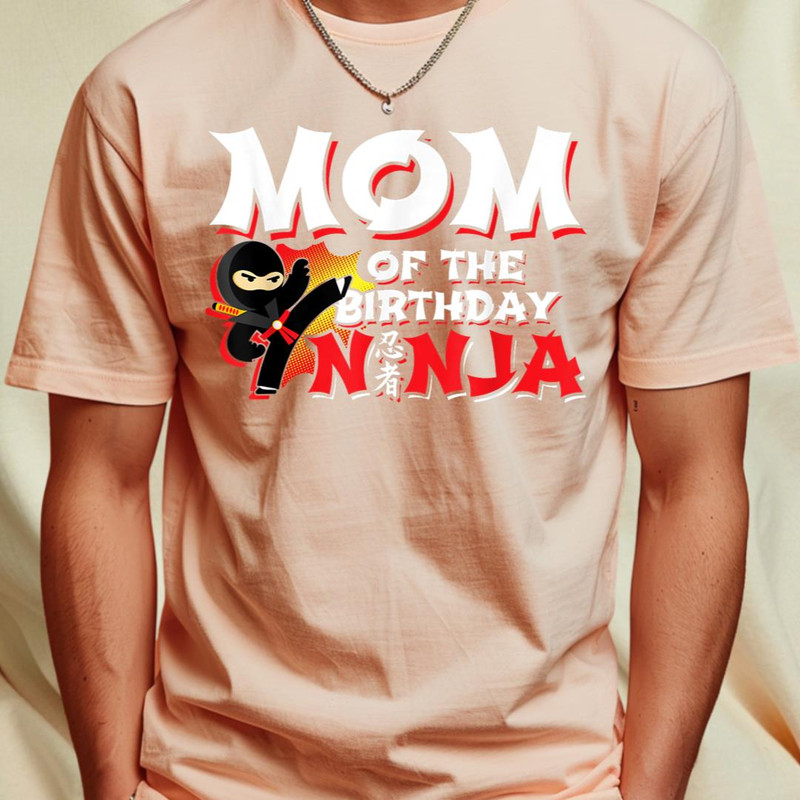 Ninja Birthday Party Gift - Mom of the Birthday Ninja T-Shirt 416_T-Shirt_File PNG.jpg