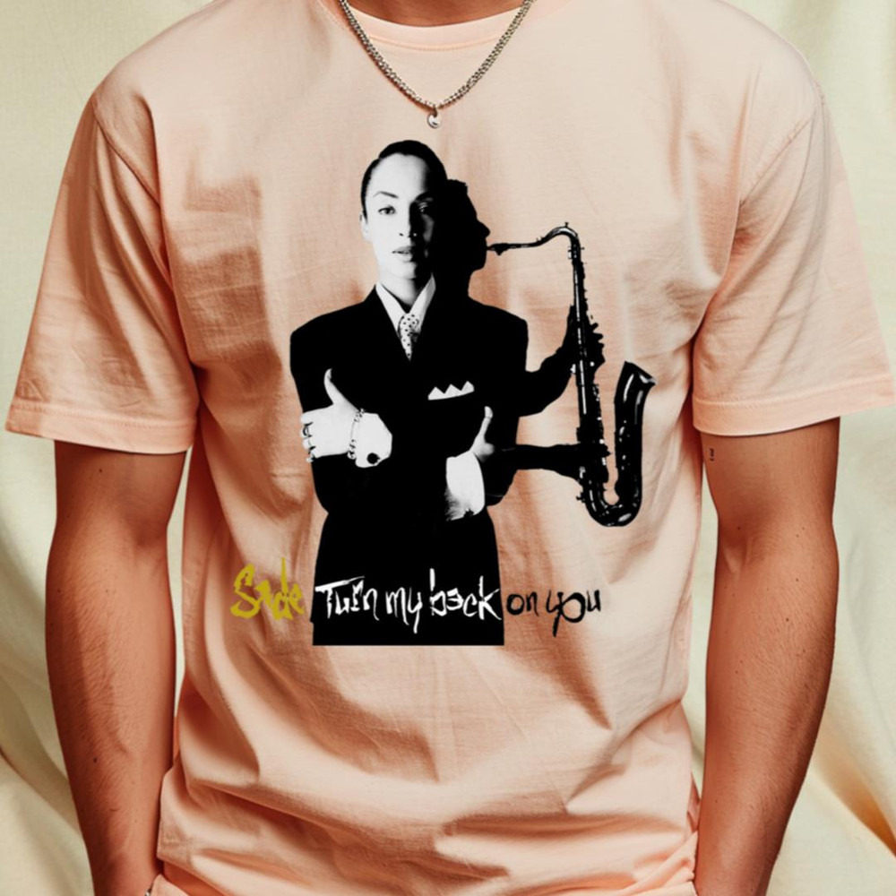Sade Trun Back on you T-Shirt_T-Shirt_File PNG.jpg