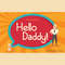 Hello Daddy Font 0