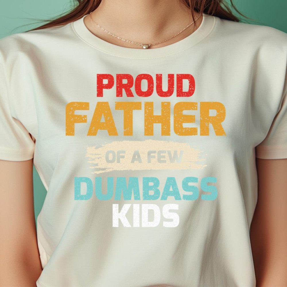 Happy Papa Loved Trio Proud Father Of A Few Dreams PNG, Proud Father Of A Few PNG.jpg