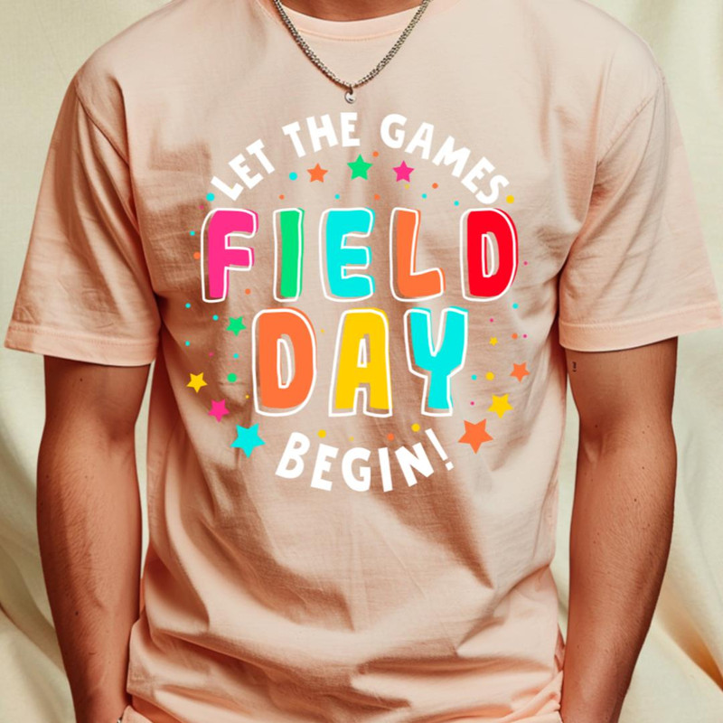Field Day Let Games Start Begin Kids Boys Girls Teachers T-Shirt by marisamegan8av1_T-Shirt_File PNG.jpg