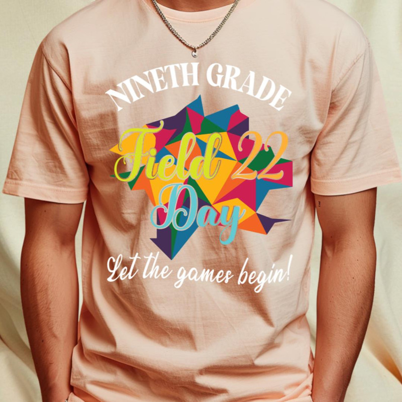 Nineth Grade Student Senior Field 22 Day Let The Games Begin T-Shirt_T-Shirt_File PNG.jpg