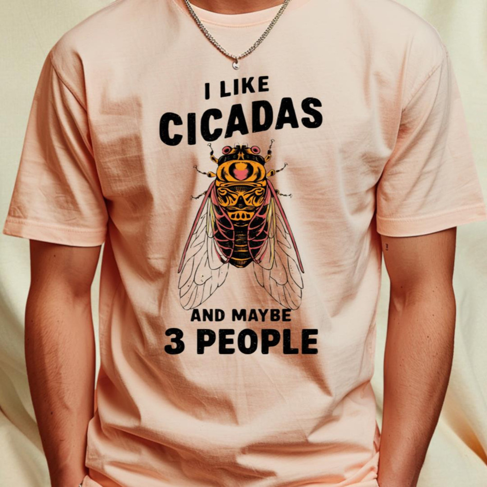 Cicada Illinois I Like Cicadas 2024 Brood XIII XIX Gift For Insect Enthusiast Maybe 3 People T-Shirt_T-Shirt_File PNG.jpg