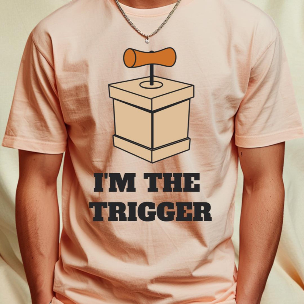 Couples t-shirt - I'M THE TRIGGER T-Shirt_T-Shirt_File PNG.jpg
