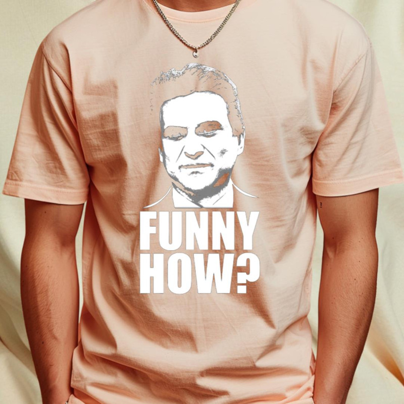 Funny How Goodfellas Joe Pesci T-Shirt by hamdansengut1_T-Shirt_File PNG.jpg