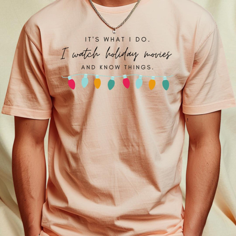 Holiday Movies It's What I Do T-Shirt_T-Shirt_File PNG.jpg