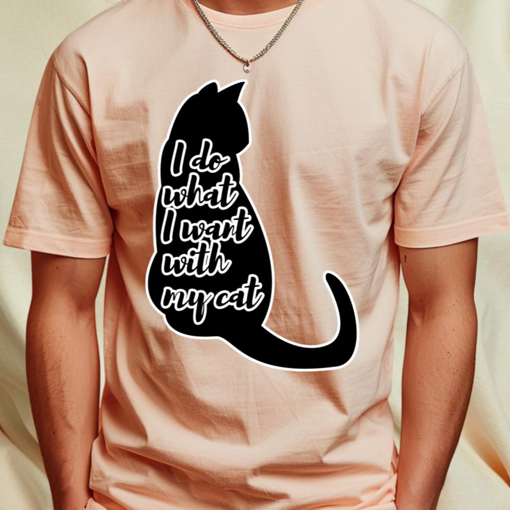 I do what I want with my cat T-Shirt_T-Shirt_File PNG.jpg