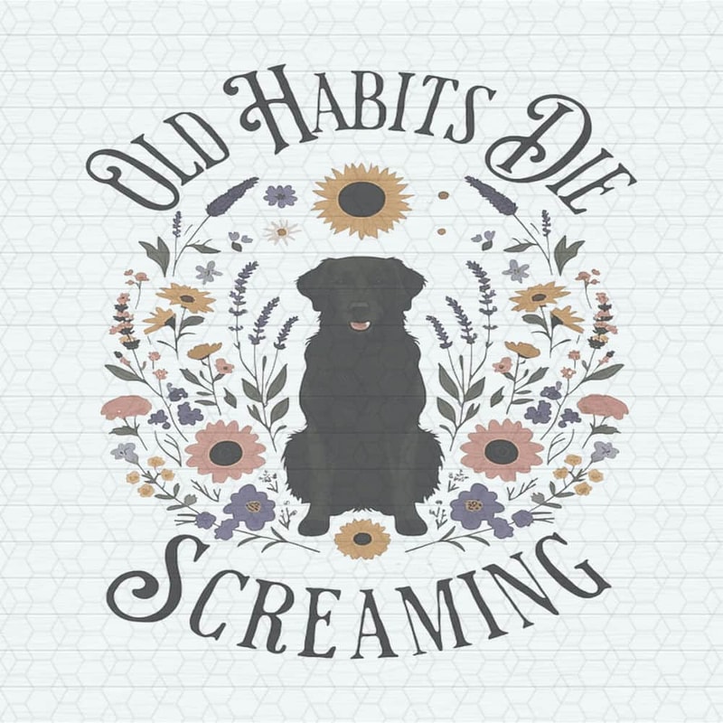 ChampionSVG-Old-Habits-Die-Screaming-Lyrics-The-Black-Dog-PNG.jpeg