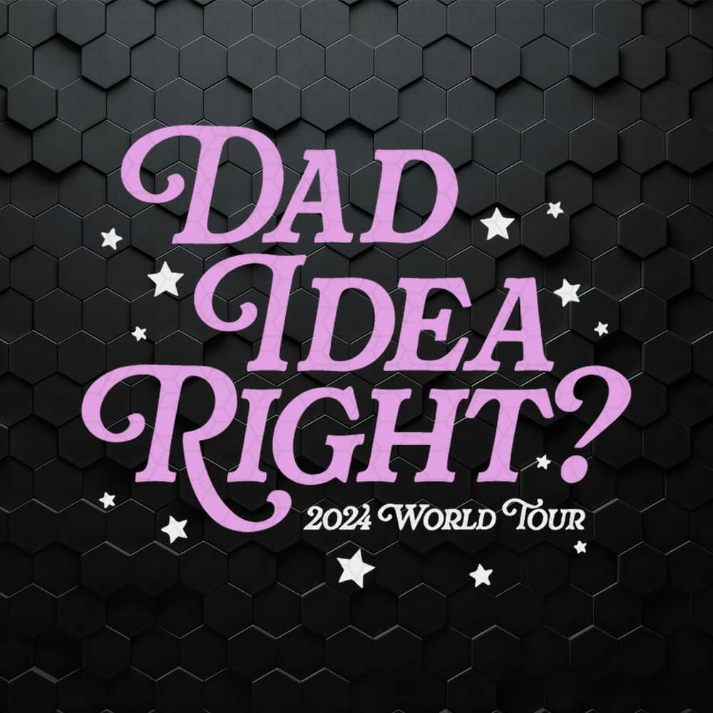 WikiSVG-Dad-Idea-Right-2024-World-Tour-SVG.jpeg