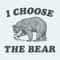 ChampionSVG-0605241021-i-choose-the-bear-funny-bear-vs-man-svg-0605241021png.jpeg