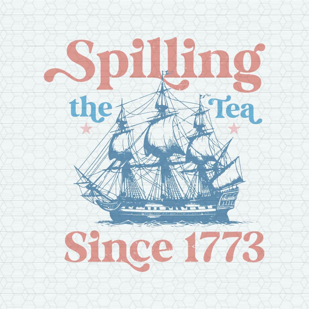 ChampionSVG-Spilling-The-Tea-Since-1773-USA-Celebration-SVG.jpg