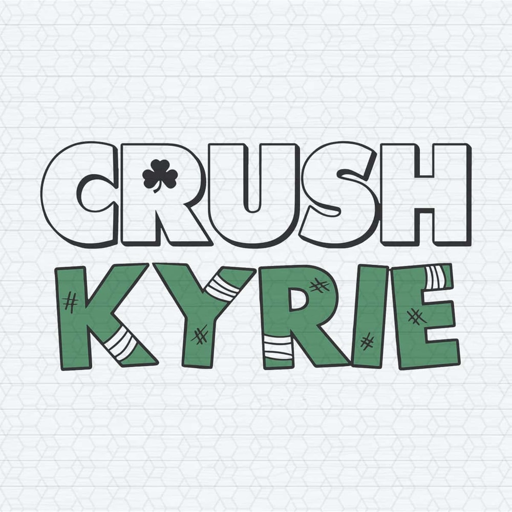 Kyrie Irving Crush Kyrie Shamrock Basketball SVG.jpg