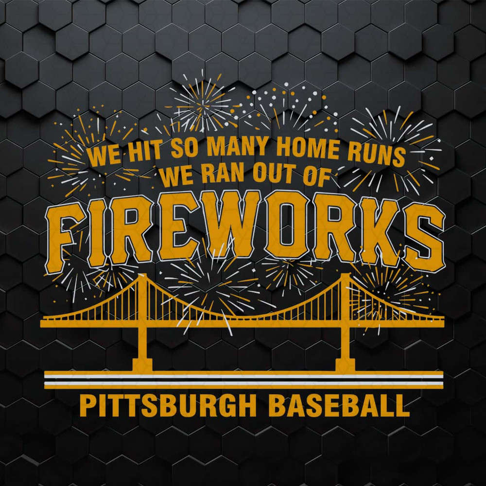 WikiSVG-Pittsburgh-Baseball-We-Ran-Out-Of-Fireworks-SVG.jpg