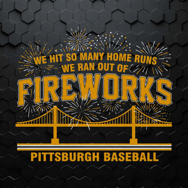 WikiSVG-Pittsburgh-Baseball-We-Ran-Out-Of-Fireworks-SVG.jpg