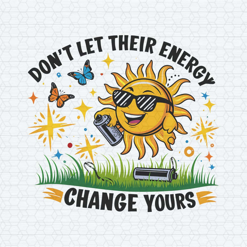 ChampionSVG-Dont-Let-Their-Energy-Change-Yours-PNG.jpg