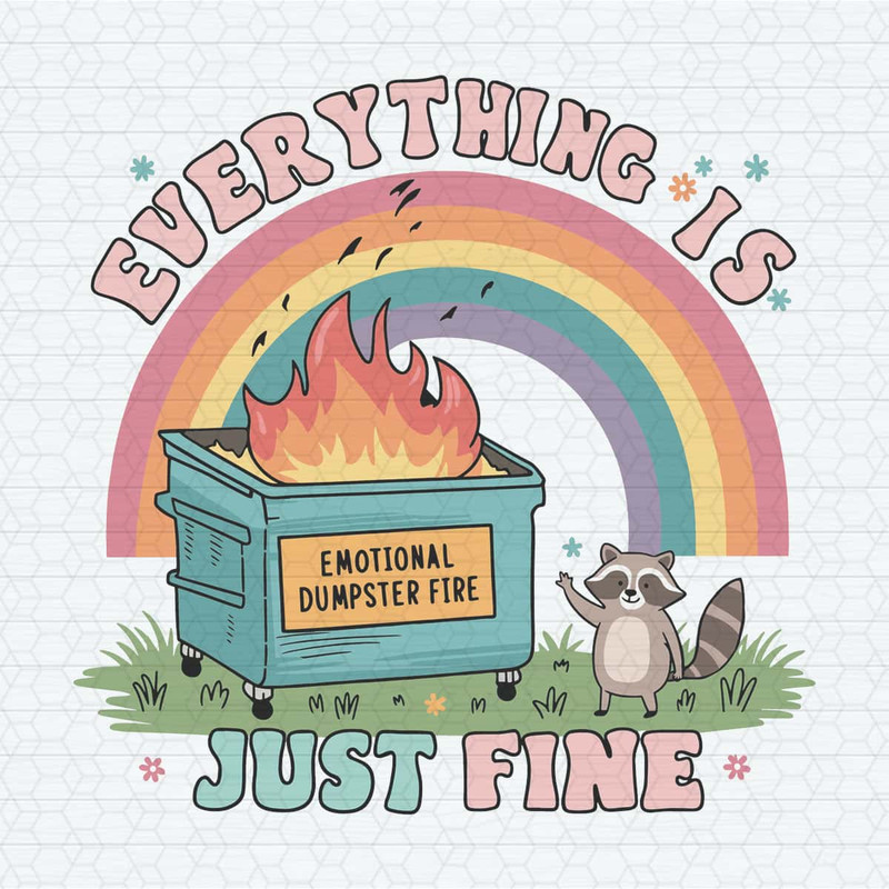 ChampionSVG-Emotional-Dumpster-Fire-Everything-Is-Fine-SVG.jpg