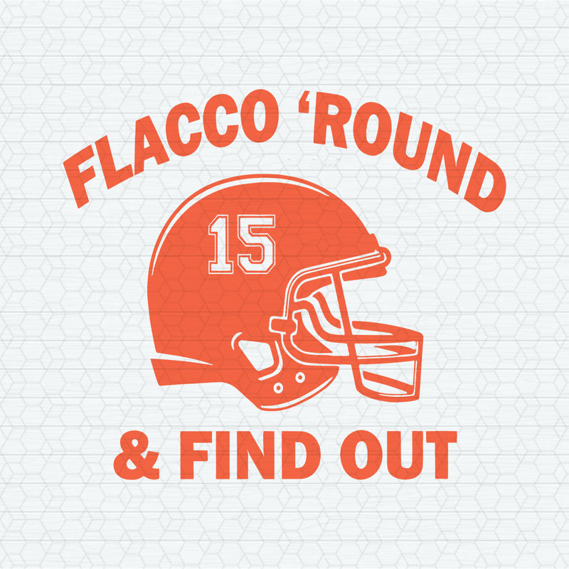 Helmet 15 Flacco Round And Find Out SVG Digital Download.jpeg