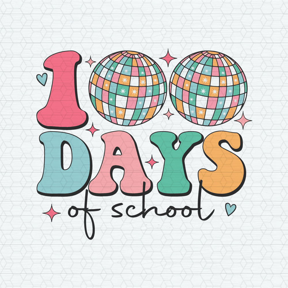 Disco Ball 100 Days Of School SVG.jpeg