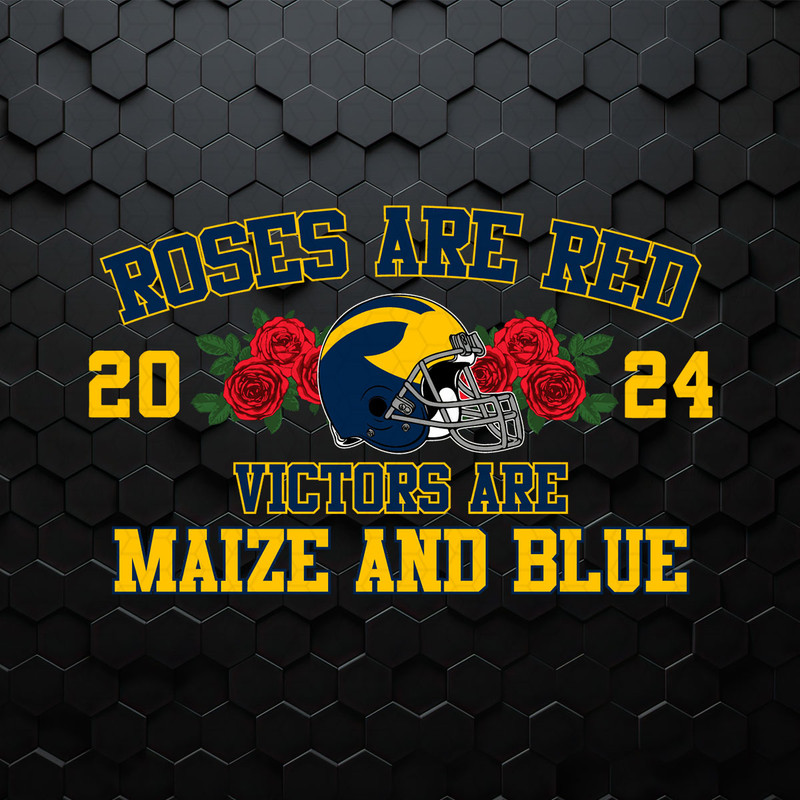 Roses Are Red Victors Are Maize And Blue Michigan SVG.jpeg