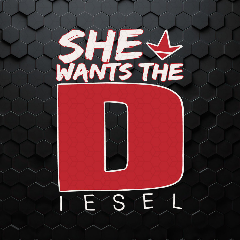 She Want's The Diesel Logo SVG.jpeg